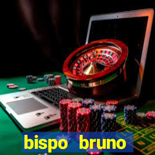 bispo bruno leonardo fortuna